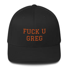 Load image into Gallery viewer, F U Greg Structured Twill Cap| digital-mining-llc.myshopify.com