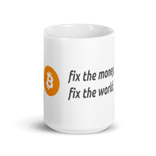 Load image into Gallery viewer, Fix the Money Bitcoin mug| digital-mining-llc.myshopify.com
