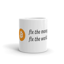Load image into Gallery viewer, Fix the Money Bitcoin mug| digital-mining-llc.myshopify.com