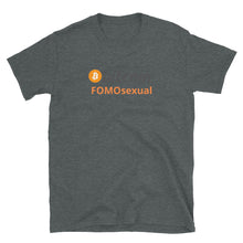 Load image into Gallery viewer, Bitcoin FOMOsexual Short-Sleeve Unisex T-Shirt| digital-mining-llc.myshopify.com