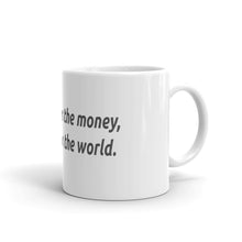 Load image into Gallery viewer, Fix the Money Bitcoin mug| digital-mining-llc.myshopify.com
