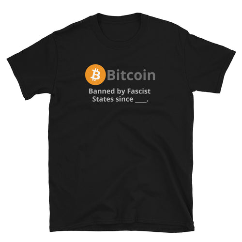Bitcoin Banned since Short-Sleeve Unisex T-Shirt| digital-mining-llc.myshopify.com