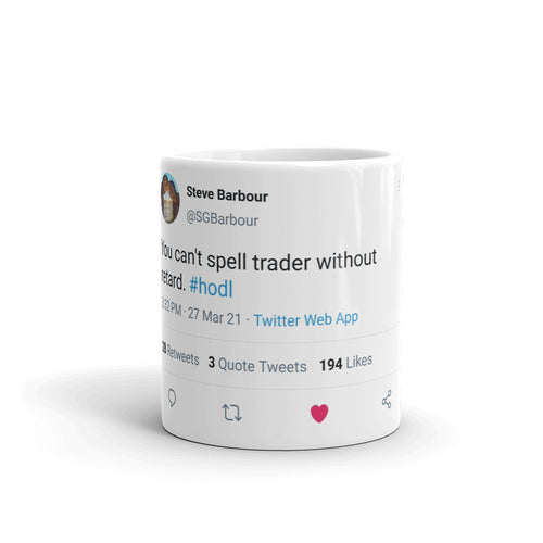@SGBarbour inspired You cant  spell Trader Mug| digital-mining-llc.myshopify.com